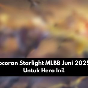 Phoveus Starlight MLBB Juni 2025